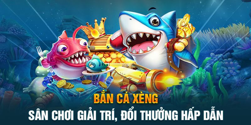 Bắn Cá Xèng - Thủ Thuật Bắn Đơn Giản Dễ Thắng Lớn 3 Cách chơi đơn giản đạt hiệu quả cao cho tân binh