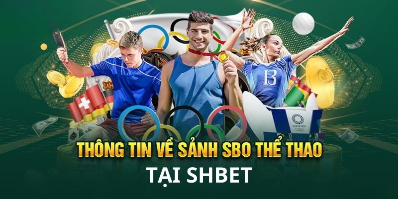 SBO Thể Thao - Thế Giới Giải Trí Hoành Tráng Nhất Đông Nam Á 2 Sảnh thể thao SBO mang đến rất nhiều trận đấu, giải đấu