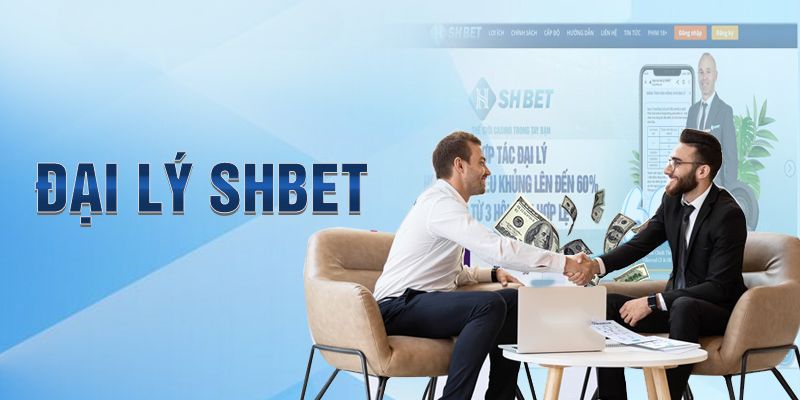 Đại Lý SHBET - Cơ Hội Làm Giàu Từ Việc Kiếm Thêm Thu Nhập 26 Tại sao nên trở thành đại lý của SHBET?