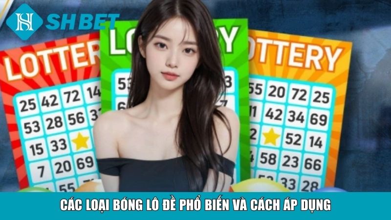 Bóng Lô Đề Là Gì? Cách Tính, Mẹo Soi Cầu Chuẩn Xác 15 Các loại bóng lô đề phổ biến và cách áp dụng