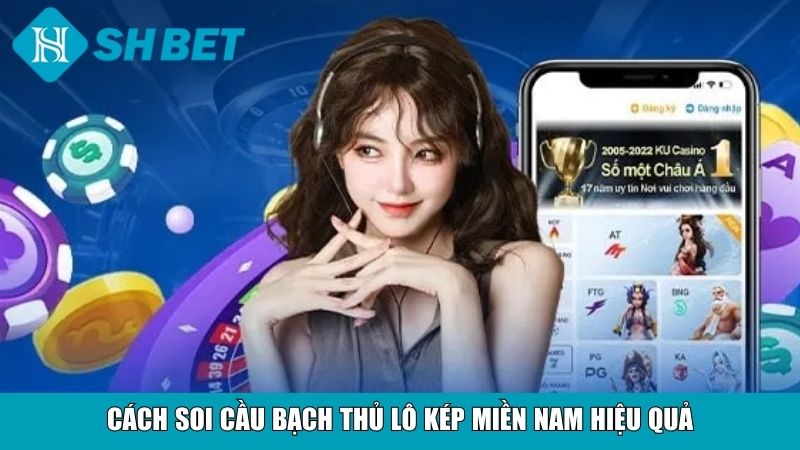 Soi Cầu Bạch Thủ Lô Kép Miền Nam Chuẩn Xác Mỗi Ngày 3 Cách soi cầu bạch thủ lô kép miền Nam hiệu quả